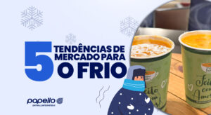 5 Tendências de Mercado Para o Inverno e Como Vender Mais